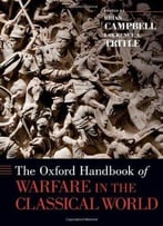 The Oxford Handbook Of Warfare In The Classical World