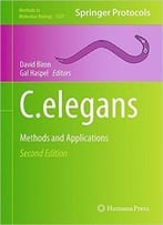 C. Elegans: Methods And Applications, 2nd Edition