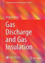 Gas Discharge And Gas Insulation