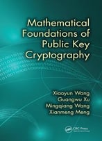 Mathematical Foundations Of Public Key Cryptography