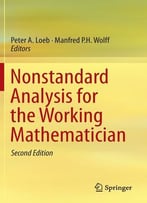 Nonstandard Analysis For The Working Mathematician (2nd Edition)