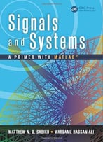 Signals And Systems: A Primer With Matlab®