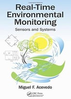 Real-Time Environmental Monitoring – Sensors And Systems
