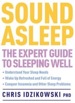 Sound Asleep: The Expert Guide To Sleeping Well