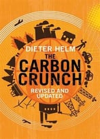 The Carbon Crunch: Revised And Updated, Second Edition