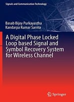 A Digital Phase Locked Loop Based Signal And Symbol Recovery System For Wireless Channel