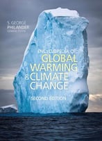 Encyclopedia Of Global Warming And Climate Change, 2nd Edition