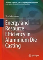 Energy And Resource Efficiency In Aluminium Die Casting