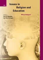Issues In Religion And Education: Whose Religion?