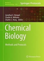 Chemical Biology: Methods And Protocols (Methods In Molecular Biology, Book 1263)