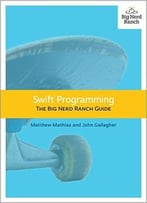 Swift Programming: The Big Nerd Ranch Guide (Big Nerd Ranch Guides)