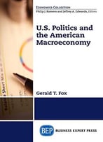 U.S. Politics And The American Macroeconomy