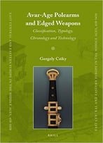 Avar-Age Polearms And Edged Weapons