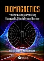 Biomagnetics: Principles And Applications Of Biomagnetic Stimulation And Imaging