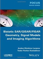 Bistatic Sar / Isar / Fsr: Theory Algorithms And Program Implementation