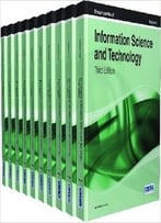 Encyclopedia Of Information Science And Technology, 10 Volume Set, 3rd Edition