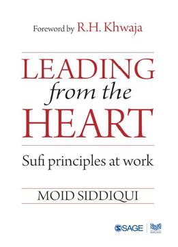 Leading From The Heart: Sufi Principles At Work