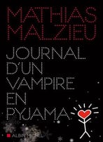 Mathias Malzieu, Journal D’Un Vampire En Pyjama