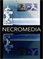 Necromedia (Posthumanities)