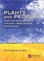 Plants And People: Origin And Development Of Human–Plant Science Relationships