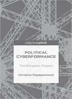 Political Cyberformance – The Etheatre Project