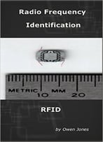 Radio Frequency Identification: Rfid (How To…)
