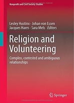 Religion And Volunteering: Complex, Contested And Ambiguous Relationships