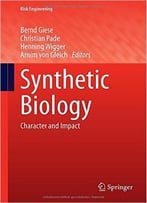 Synthetic Biology: Character And Impact