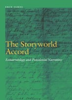 The Storyworld Accord: Econarratology And Postcolonial Narratives