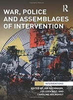 War, Police And Assemblages Of Intervention