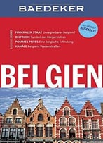 Baedeker Reiseführer Belgien: Mit Grosser Reisekarte, Auflage: 11