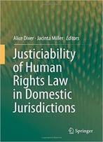 Justiciability Of Human Rights Law In Domestic Jurisdictions