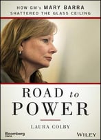 Road To Power: How Gm’S Mary Barra Shattered The Glass Ceiling