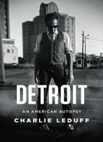 Detroit: An American Autopsy