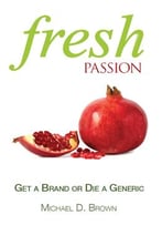 Fresh Passion: Get A Brand Or Die A Generic