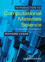 Introduction To Computational Materials Science: Fundamentals To Applications