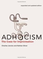 Adhocism: The Case For Improvisation