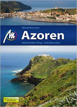 Azoren: Reisehandbuch Mit Vielen Praktischen Tipps