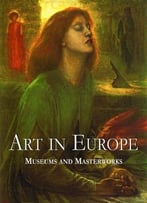 Art In Europe: Museums And Masterworks