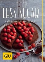 Less Sugar – Natürlich Süßer Genuss