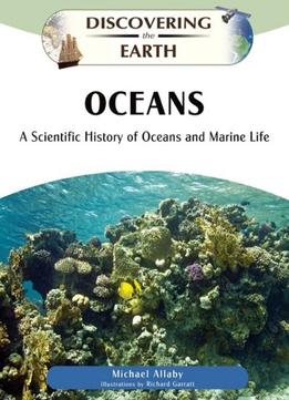 Oceans: A Scientific History Of Oceans And Marine Life
