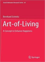 Art-Of-Living: A Concept To Enhance Happiness