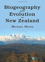 Biogeography And Evolution In New Zealand