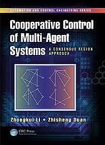 Cooperative Control Of Multi-Agent Systems: A Consensus Region Approach