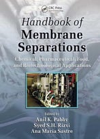 Handbook Of Membrane Separations
