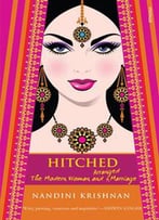 Hitched; The Modern Women And Arranged Marriage