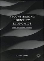 Reconsidering Identity Economics: Human Well-Being And Governance