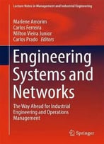 Engineering Systems And Networks: The Way Ahead For Industrial Engineering And Operations Management