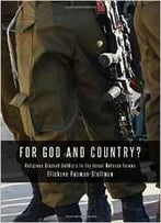 For God And Country?: Religious Student-Soldiers In The Israel Defense Forces