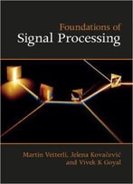 Foundations Of Signal Processing
